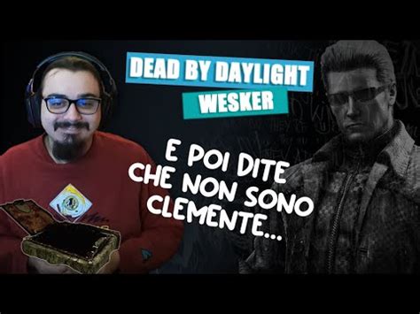 Dite Che Non Sono Clemente Lo Lascio Pure Andare Dbd Ita Gameplay