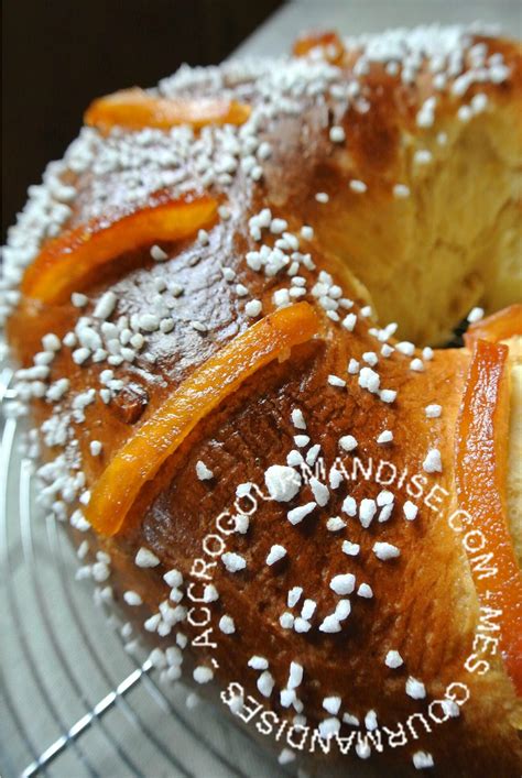 Couronne Des Rois Brioch E Aux Oranges Confites Accrogourmandise