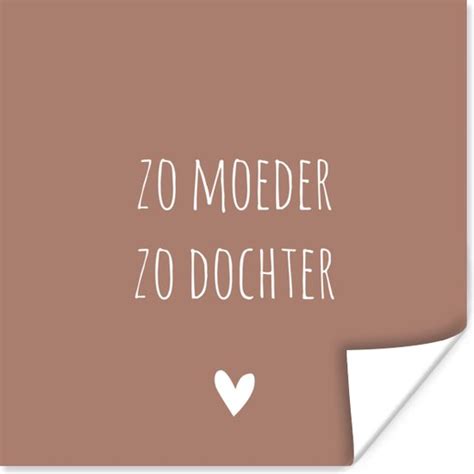 Poster Spreuken Zo Moeder Zo Dochter Mama Dochter Quotes