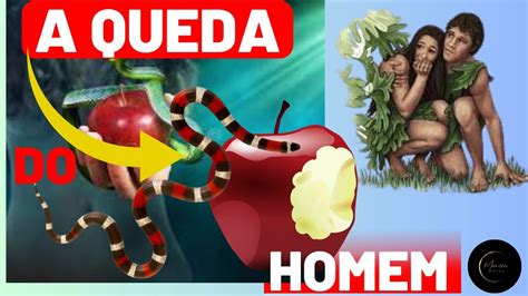 A QUEDA DO HOMEM GÊNESIS 03 YouTube