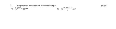 Solved Simplify Then Evaluate Each Indefinite Chegg