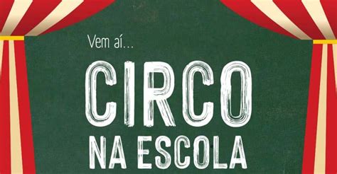 Projeto Apresenta Circo Na Escola Distin O