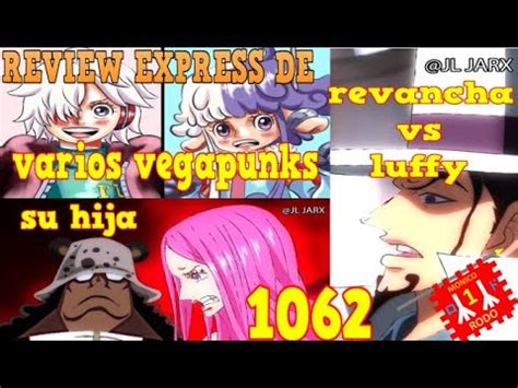 One Piece Varios Vegapunks Quee Bonney Hija De Kuma Y Lucy En Caza