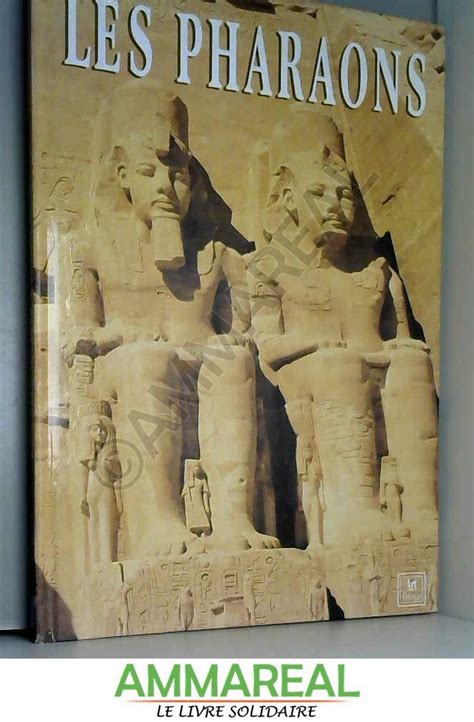 Les Pharaons By Aude Gros De Beler Bon Hardcover Ammareal