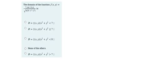 Solved The Domain Of The Function F X Y 7 Sin 5xy √in