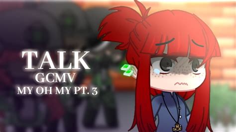 TALK GCMV My Oh My Part Lesbian By Lag YouTube