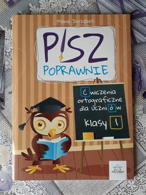 Pisz poprawnie ćwiczenia ortograficzne dla klasy 1 Sandomierz Kup