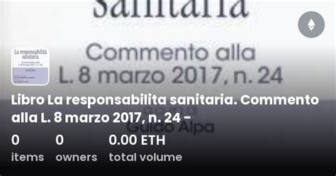 Libro La Responsabilita Sanitaria Commento Alla L 8 Marzo 2017 N 24