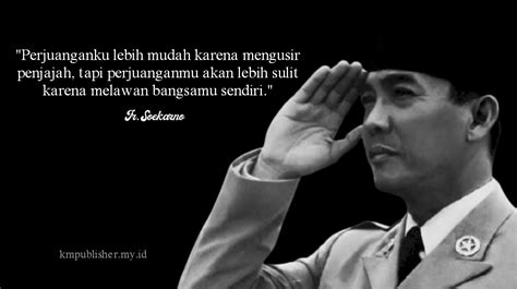 Kata Kata Soekarno Tentang Perjuangan Ujian