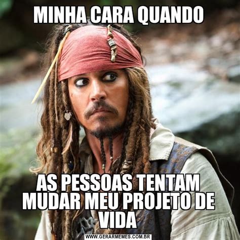 MINHA CARA QUANDO AS PESSOAS TENTAM MUDAR MEU PROJETO DE VIDA Flirting