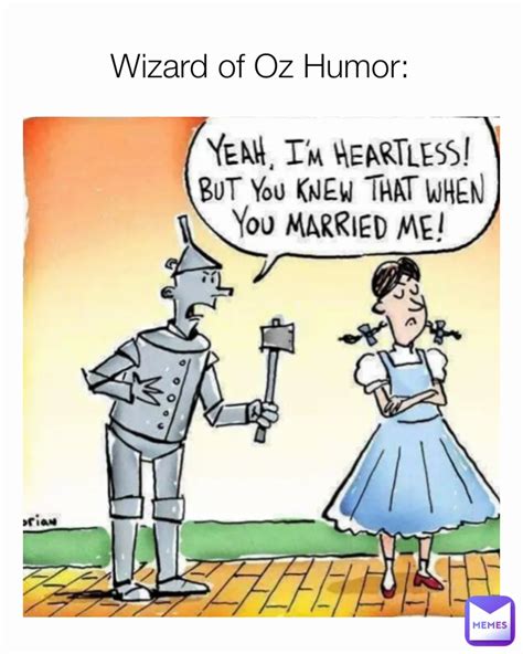 Wizard of Oz Humor: | @Curmudgeon | Memes