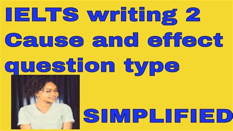 Ielts Writing Task Cause And Effect Essay Step By Step Approach