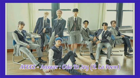 Ateez Answer Ode To Joy Ft La Poem Easy Lyrics Youtube