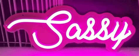 Sassy Neon Sign 5 Different Sizes