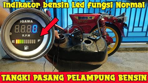 Honda C Jadi Bisa Pasang Indikator Bensin Led Modif Tangki Pasang