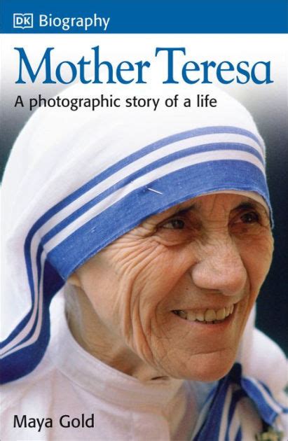 Dk Biography Mother Teresa By Maya Gold Dorling Kindersley Publishing Staff Paperback