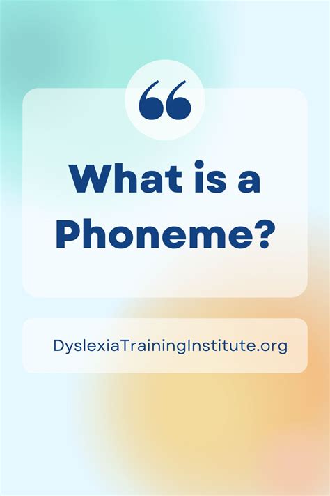 What Is A Phoneme Dyslexia Training Institute