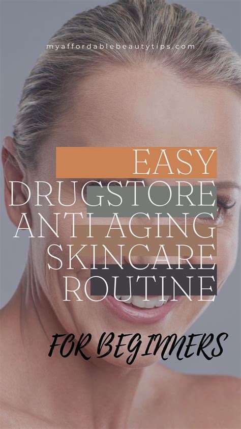 Anti Aging Skincare Routine For Beginners Drugstore Edition Artofit