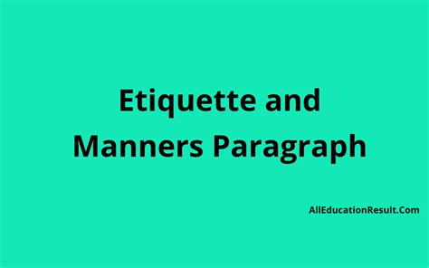 Etiquette And Manners Paragraph For Class 8 11 9 10 HSC SSC 100