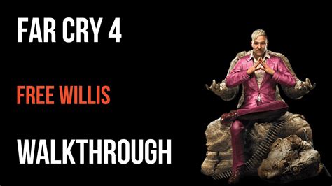 Far Cry 4 Walkthrough Free Willis Gameplay Let’s Play Youtube