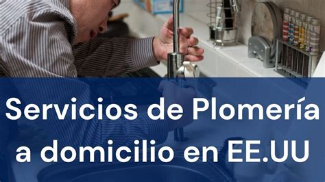 Plomeros A Domicilio Cerca De Mi Ubicaci N Encuentra Los Mejores