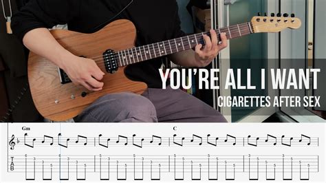 You Re All I Want Cigarettes After Sex Guitar Playalong TAB