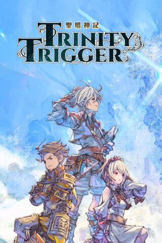 Trinity Trigger - Gematsu