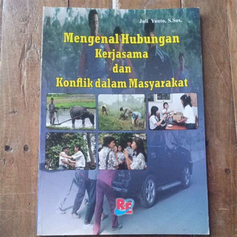 Jual Buku Mengenal Hubungan Kerjasama Dan Konflik Dalam Masyarakat Juli