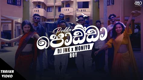 Podda Trailer Dj Jnk X Moniyo X Roy Trailer Lyrics Tunes