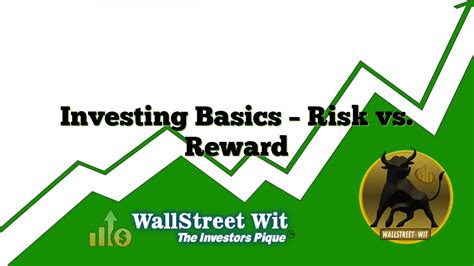 investing basics risk  reward wallstreet wit