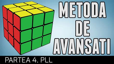 Tutorial Cub Rubik Metoda De Avansati Pll Finalizarea Cubului