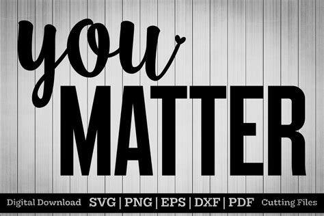 You Matter Graphic By Merch Tshirt · Creative Fabrica