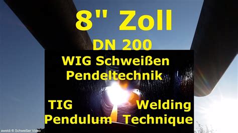 Wig Pendeltechnik Sichere Topp Tipps Als Wig Rohrschwei Er Zum Wig Naht