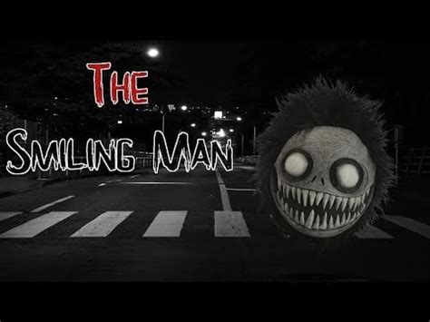 The Smiling Man | Creepypasta Reading : r/creepypasta