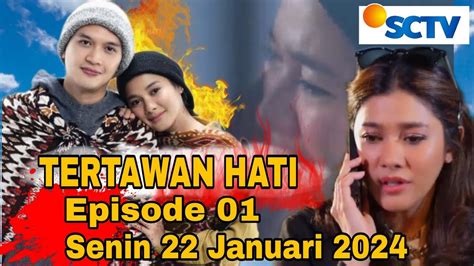 Tertawan Hati SCTV Episode 1 Senin 22 Januari 2024 YouTube