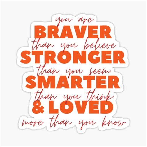 You Are Braver Stronger Smarter And Loved Quote With Black Background