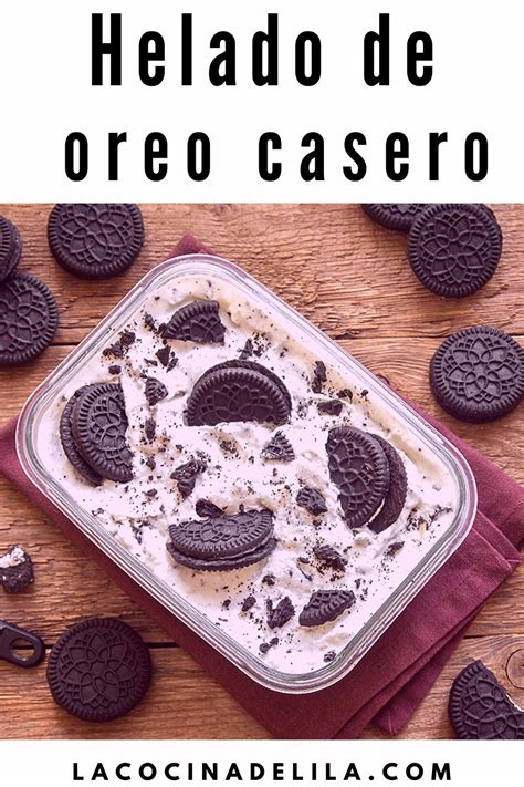 Helado De Oreo Casero Helado De Oreo Helados Caseros Oreos Caseros