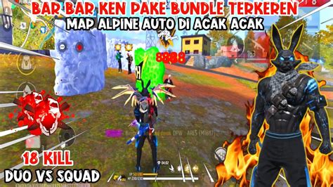 SOLO VS SQUAD PAKE BUNDLE TERKEREN AUTO ACAK ACAK MAP ALPINE 18 KILL