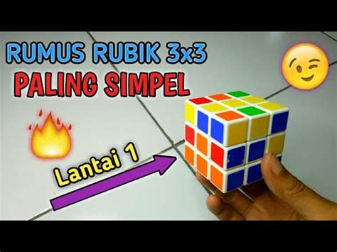 CARA MAIN RUBIK 3x3 UNTUK PEMULA Rumus Menyelesaikan Rubik 3x3