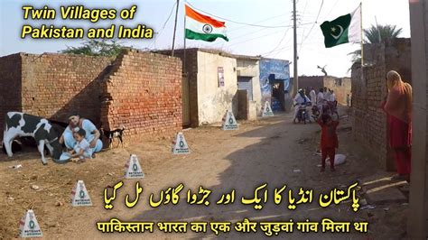 Last Village On Pakistan India Border Whose Walls Are On The Zero Line