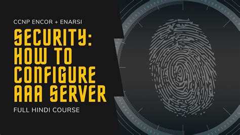 Ccnp Encore Enarsi Ccnp Security How To Configure Aaa Server