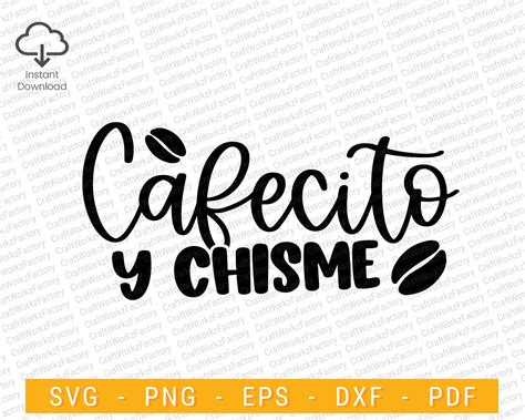 Cafecito Y Chisme Svg Mexican Svg Chicana Svg Mexicana Svg Etsy Singapore