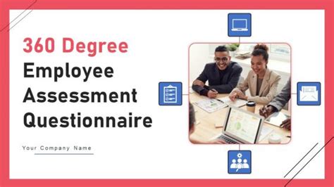 360 Degree Employee Assessment Questionnaire Ppt Powerpoint Presentation Complete Deck With