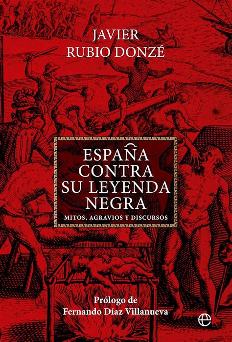 Amazon España contra su Leyenda Negra Mitos agravios y discursos