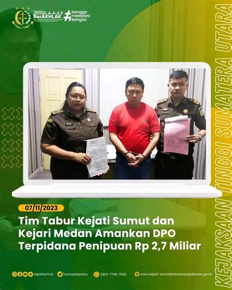 Tim Tabur Kejati Sumut Dan Kejari Medan Amankan Dpo Terpidana Penipuan