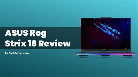 ASUS Rog Strix 18 Review Design Specs Deals Price 2024