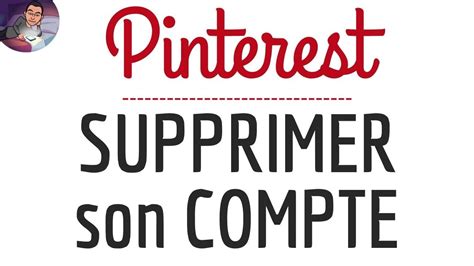 SUPPRIMER Compte PINTEREST Comment Se DESINSCRIRE Et Supprimer Son