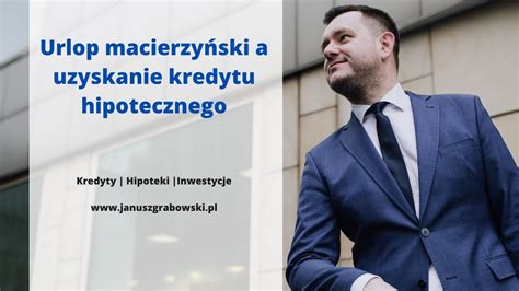 Urlop macierzyński a kredyt hipoteczny zdolność kredytowa