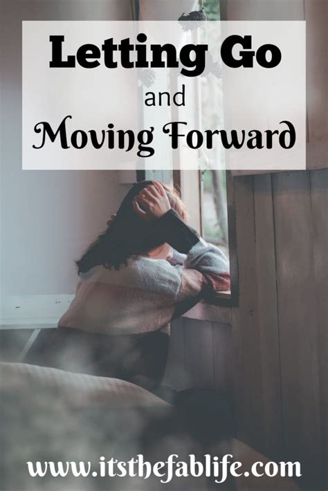 Letting Go A Guide To Moving Forward The Fab Life Letting Go Learning To Let Go How To