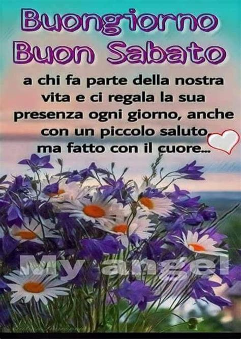 Felice Buongiorno E Buon Sabato A Tutti Immagini Auguri